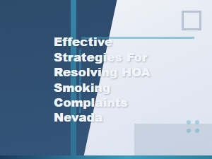 Resolving Hoa Smoking Complaints in Nevada