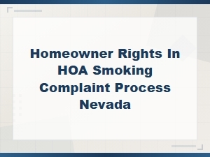 Hoa Smoking Complaints: Nevada Homeowner Rights Guide