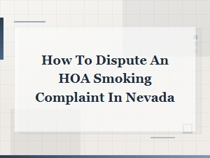 Disputing an Hoa Smoking Complaint in Nevada